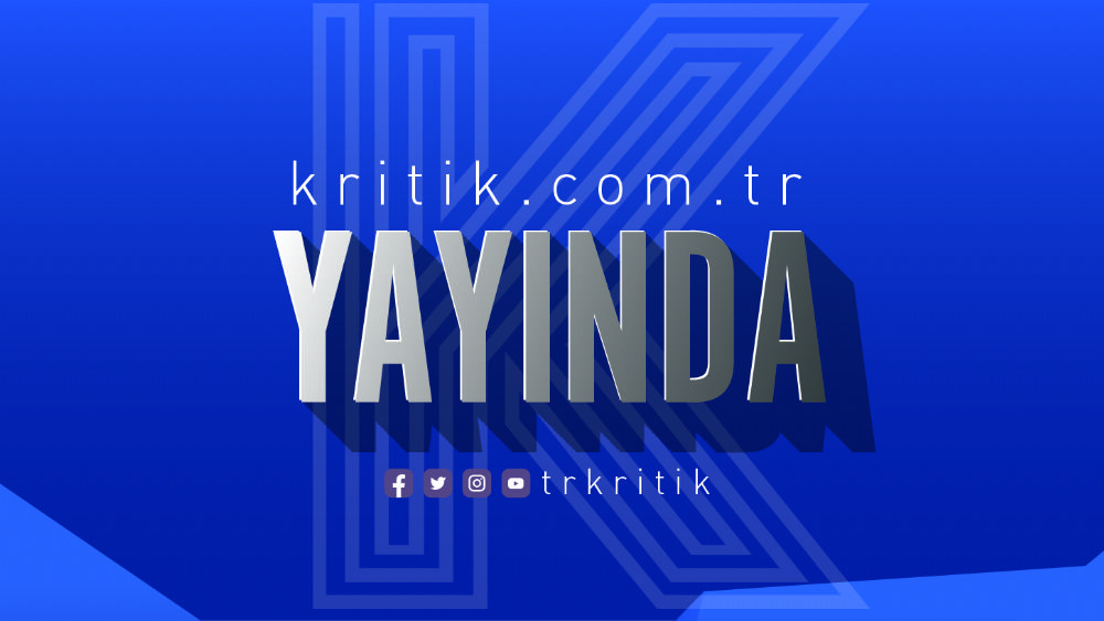 Kritik Yayında...